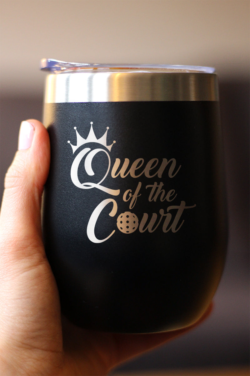 Queen Of The Court - Wine Tumbler Glass with Sliding Lid - Stainless Steel Travel Mug - Pickleball Gifts for Women