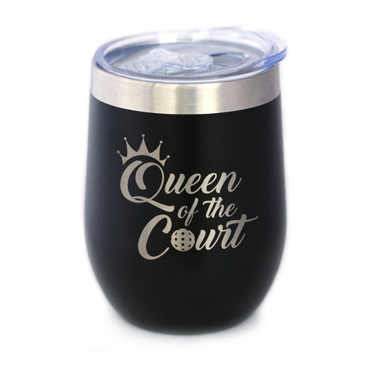 Queen Of The Court - Wine Tumbler Glass with Sliding Lid - Stainless Steel Travel Mug - Pickleball Gifts for Women