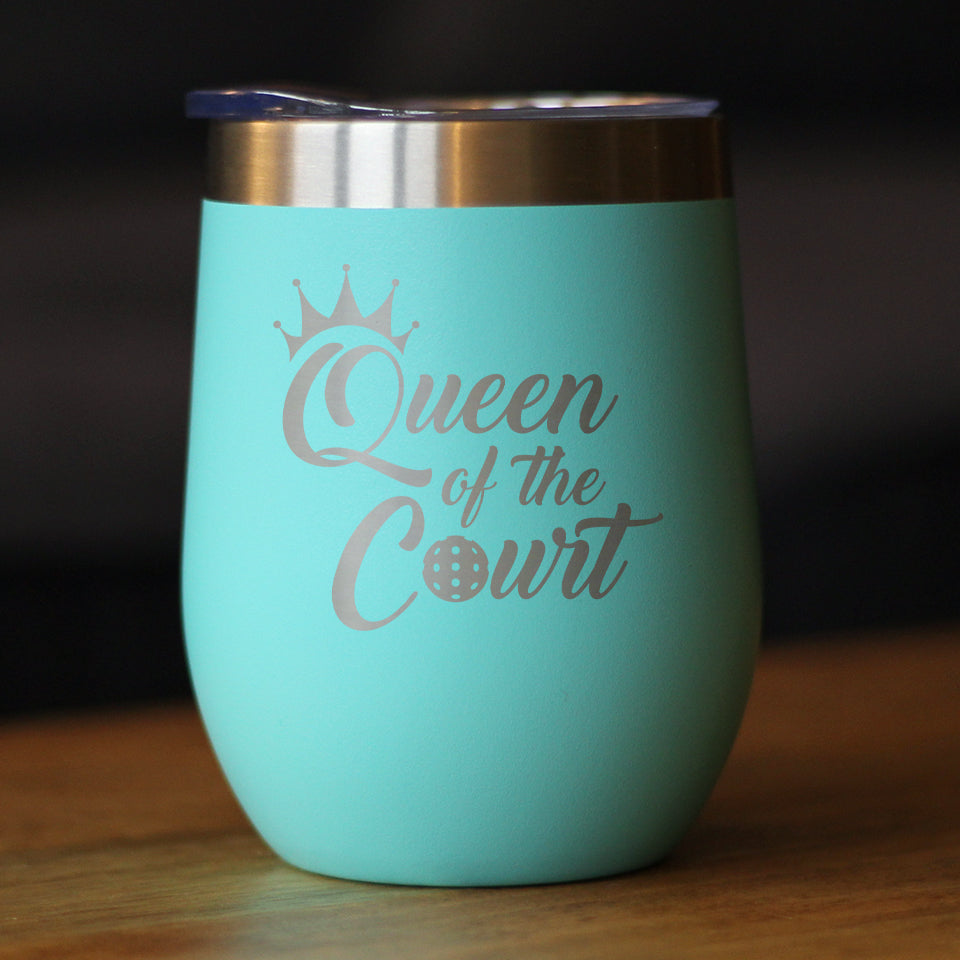Queen Of The Court - Wine Tumbler Glass with Sliding Lid - Stainless Steel Travel Mug - Pickleball Gifts for Women